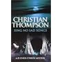 Sing No Sad Songs (PI Chris O'Brien Mystery)