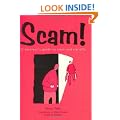 Scam!: A Survivor's Guide to Cons and Rip-offs