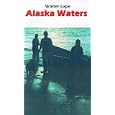 Alaska Waters by Walter Lape