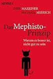 Das Mephisto-Prinzip - Dirk Maxeiner, Michael Miersch