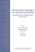Handbook of Research on Teacher Education: ENDURING QUESTIONS AND CHANGING CONTEXTS, THIRD EDITION