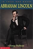 Abraham Lincoln (In Their Own Words)