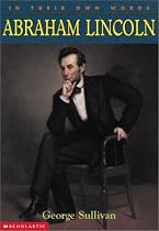 Abraham Lincoln (In Their Own Words)