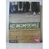Get Uncomfortable (Serve the Poor, Stop Injustice, Change the World - In Jesus' Name)