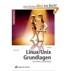 Linux / Unix - Grundlagen. Kommandos und Konzepte