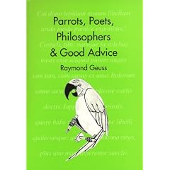 Parrots, Poets, Philosophers and Good Advice