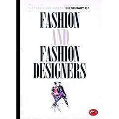 The Thames and Hudson Dictionary of Fashion and Fashion Designers (World of Art)