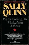 We're Going to Make You a Star