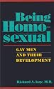 Being Homosexual: Gay Men and Their Development