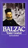 Die Menschliche Kom�die. Die gro�en Romane und Erz�hlungen: Vater Goriot - Honor� de Balzac