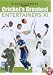 Cricket's Entertainers