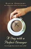 A Day with a Perfect Stranger