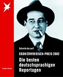Egon Erwin Kisch-Preis 2002. Schreib das auf! Die besten deutschsprachigen Reportagen - 