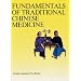 Fundamentals of Traditional Chinese Medicine