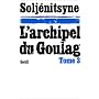 L'Archipel du Goulag. Essai d'investigation litt�r&hellip de Alexandre Solj�nitsyne