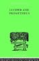 Lucifer and Prometheus (International Library of Psychology)