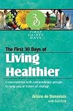The First 30 Days of Living Healthier