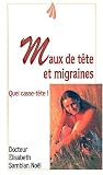 Maux de têtes et migraines : Quel casse-tête