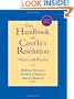 The Handbook of Conflict Resolution: Theory and Practice