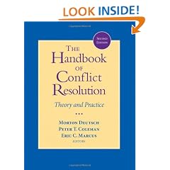 The Handbook of Conflict Resolution: Theory and Practice