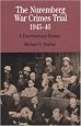 The Nuremberg War Crimes Trial, 1945-46: A Documentary History (The Bedford Series in History and Culture)