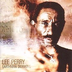 Earthman Skanking by Lee "Scratch" Perry
