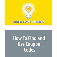 How To Find and Use Coupon Codes: Don't pay full price, get discounts using coupon codes