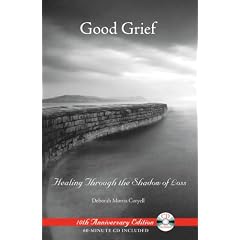 GOOD GRIEF: Healing Through the Shadow of Loss