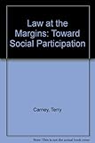 Law at the margins : towards social participation