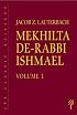 Mekhilta De-Rabbi Ishmael: A Critical Edition, Based On The