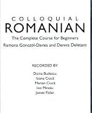 Colloquial Romanian: A Complete Language Course (Colloquial Series)