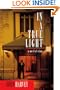In a True Light: A Novel of Crime (Otto Penzler Books)