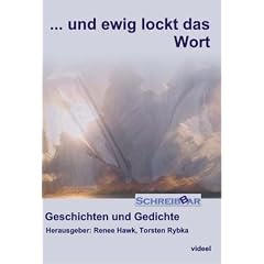 ... und ewig lockt das Wort. Geschichten und Gedichte