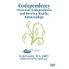 Codependence: Overcome Codependency and Develop Healthy Relationships