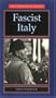 Fascist Italy (New Frontiers in History)