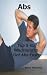 Abs: Top 5 Ab Workouts to Get Abs Fast!