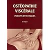 Ost�opathie visc�rale : Principes et techniques