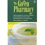 The Green Pharmacy: Herbal Remedies for Common Diseases and Conditions from the World's Foremost Authority on Healing Herbs