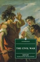 The Civil War: Pharsalia or Bellum Civile