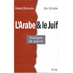 Le Juif et l'Arabe : Dialogues de guerre