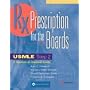 Prescription for the Boards, USMLE Step 2