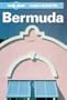 Lonely Planet Bermuda (Bermuda, a Travel Survival Kit)