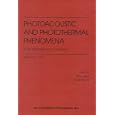 Photoacoustic and Photothermal Phenomena: 10th International Conference: Rome, Italy, August 23-27, 1998 (AIP Conference... by F. Scudieri and M. Bertolotti