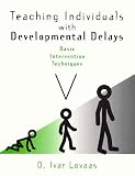 Teaching Individuals With Developmental Delays: Basic Intervention Techniques