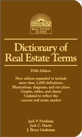 Dictionary Of Real Estate Terms (barron's Business Guides)