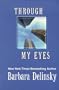 Through My Eyes