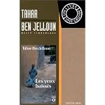 Tahar Ben Jelloun: Un livre, Les yeux baisses, une oeuvre (Un livre, une euvre) book cover