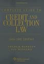 Complete Guide to Credit & Collection Law, 2006-2007 Edition (Guide to Credit & Collection Law)