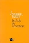 Les lois de l'imitation (Oeuvres de G...