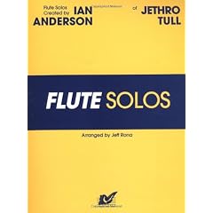 Flute Solos Created by Ian Anderson of Jethro Tull